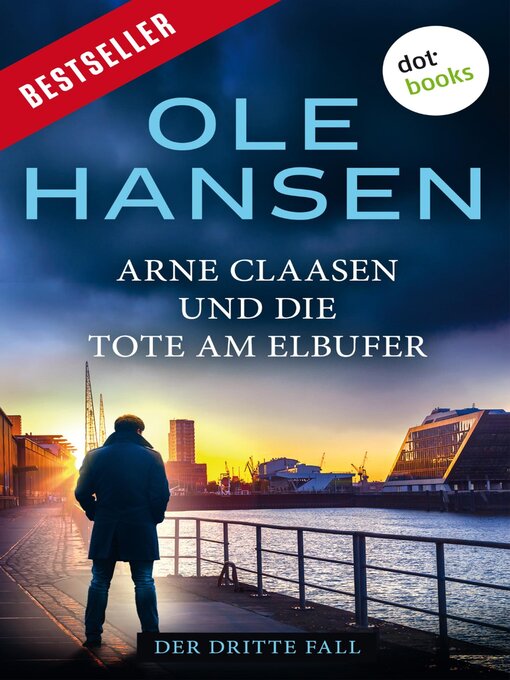 Title details for Arne Claasen und die Tote am Elbufer by Ole Hansen - Available